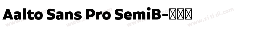 Aalto Sans Pro SemiB字体转换